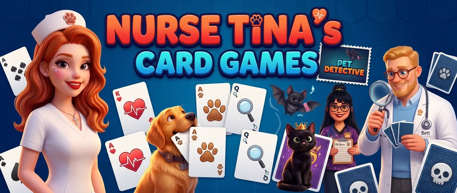 Nurse Tina's Card Games: Nurse Tina, a golden puppy, Precious the bat, Princess Mindy, Janette and Dr. Brett with playing cards